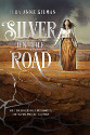 Silver on the Road by Laura Anne Gilman