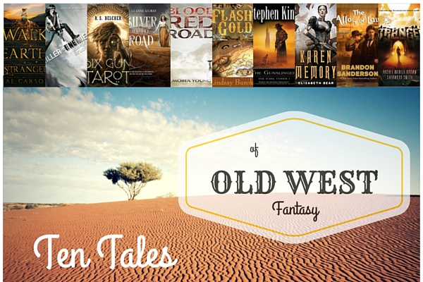 Ten Tales of Old West Fantasy